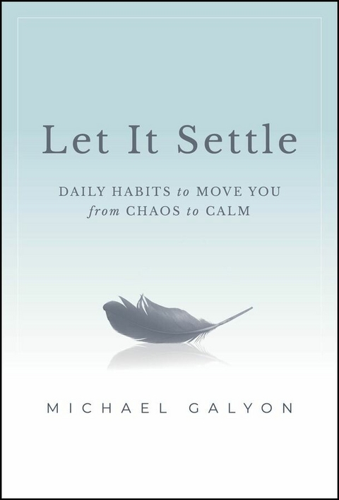 Let It Settle -  Michael Galyon