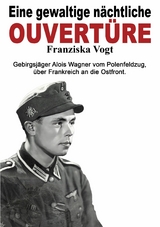 Eine gewaltige nächtliche Ouvertüre -  Franziska Vogt