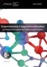 Organisational Competence Baseline for Developing Competence in Managing by Projects -  IPMA