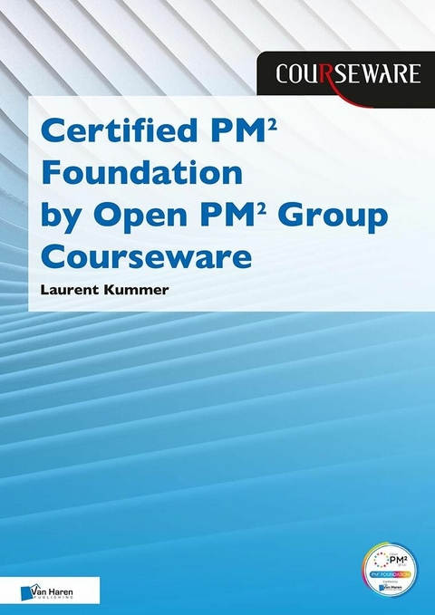 Certified PM² Foundation by PM² GROUP Courseware -  Laurent Kummer