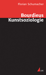 Bourdieus Kunstsoziologie - Florian Schumacher