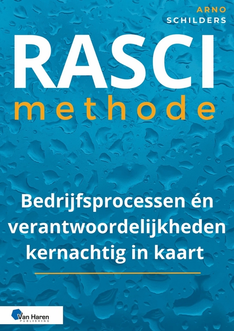 RASCI methode -  Arno Schilders