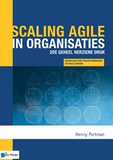 Scaling agile in organisaties - 2de geheel herziene druk -  Henny Portman