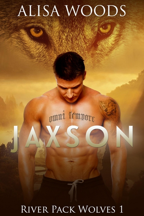 Jaxson (River Pack Wolves, Buch 1) -  Alisa Woods