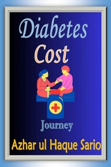 Diabetes Cost Journey - Azhar Ul Haque Sario