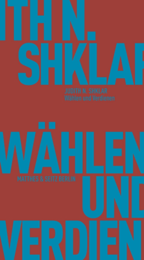 Wählen und Verdienen -  Judith N. Shklar