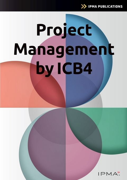 Project Management by ICB4 - IPMA -  Bert Hedeman,  Roel Riepma