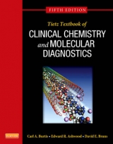 Tietz Textbook of Clinical Chemistry and Molecular Diagnostics - Burtis, Carl A.; Ashwood, Edward R.; Bruns, David E.