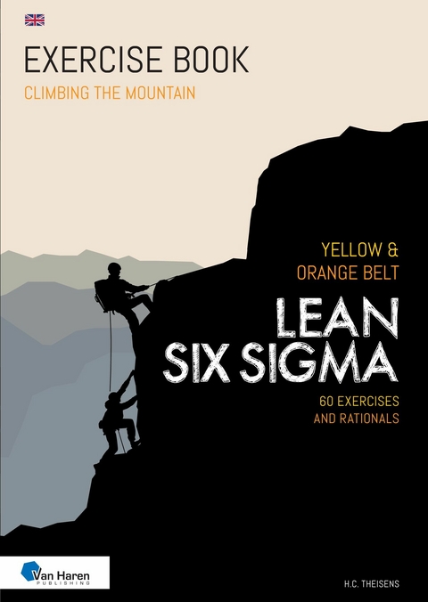 Lean Six Sigma Yellow & Orange Belt - English version -  ir. H.C. Theisens