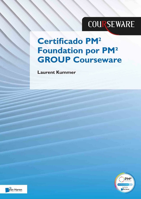 Certificado PM² Foundation por PM² GROUP Courseware -  Laurent Kummer