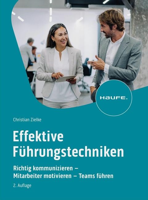 Effektive Führungstechniken - Christian Zielke