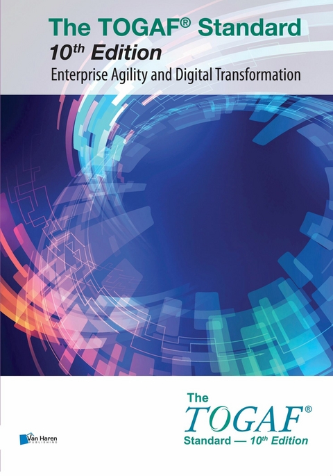 The TOGAF® Standard, 10th Edition - Enterprise Agility and Digital Transformation -  The Open Group