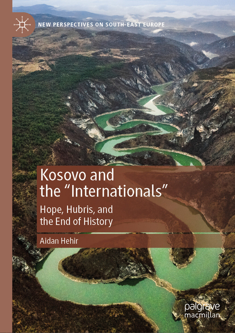 Kosovo and the 'Internationals' -  Aidan Hehir