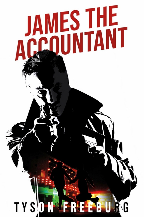 James The Accountant -  Tyson Freeburg