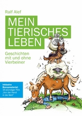 Mein tierisches Leben-Geschichten mit und ohne Vierbeiner -  Ralf Alef