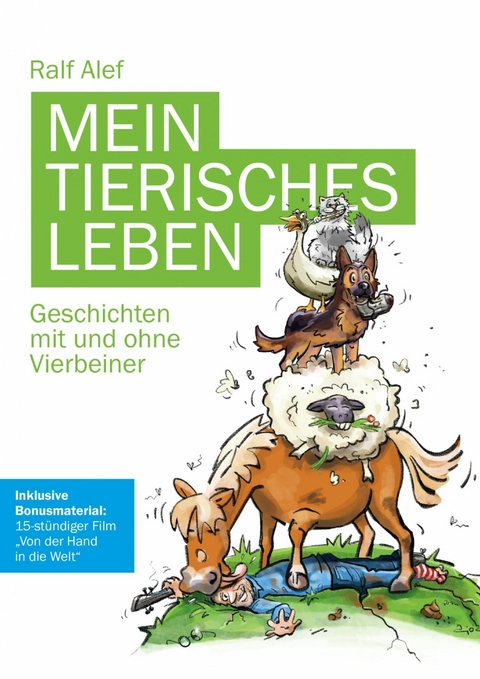 Mein tierisches Leben-Geschichten mit und ohne Vierbeiner -  Ralf Alef