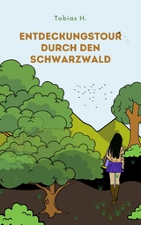 Entdeckungstour durch den Schwarzwald - Tobias Hopfmüller