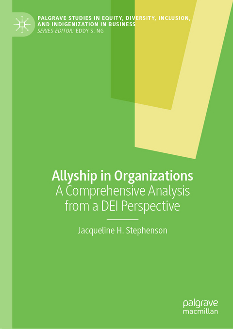 Allyship in Organizations - Jacqueline H. Stephenson