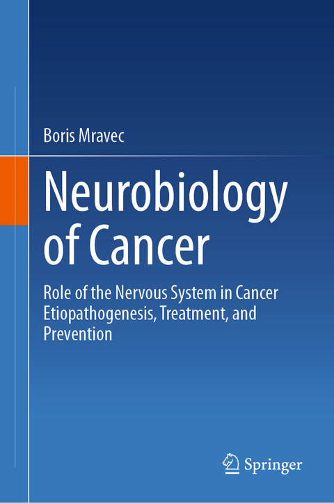 Neurobiology of Cancer - Boris Mravec