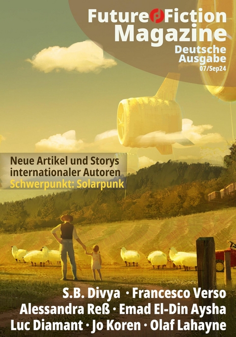 Future Fiction Magazine Nr. 07/Sep24 - Uwe Post, Olaf Lahayne, Francesco Verso, S.B. Divya, Alessandra Reß, Emad Aysha, Luc Diamant