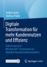 Digitale Transformation für mehr Kundennutzen und Effizienz - Steffen Jäckle, Andreas Pufall