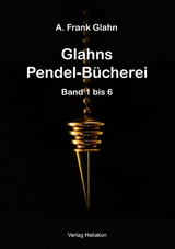 Glahns Pendelbücherei Band 1 - 6 - A. Frank Glahn