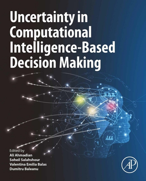 Uncertainty in Computational Intelligence-Based Decision Making - 