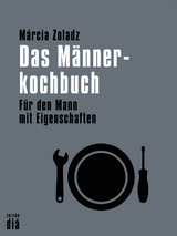 Das Männerkochbuch - Márcia Zoladz