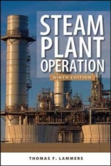 Steam Plant Operation 9th Edition - Woodruff, Everett B.; Lammers, Herbert B.; Lammers, Thomas F.