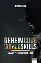 Geheimcode WorldSkills - Paul Steinbeck