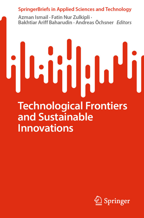 Technological Frontiers and Sustainable Innovations - 