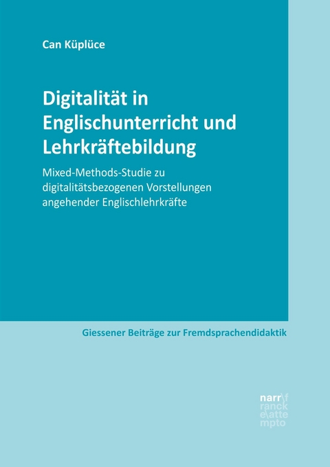 Digitalität in Englischunterricht und Lehrkräftebildung - Can Küplüce