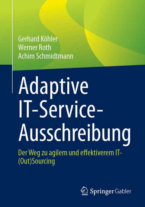 Adaptive IT-Service-Ausschreibung - Gerhard Köhler, Werner Roth, Achim Schmidtmann