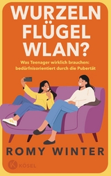 Wurzeln, Flügel, WLAN? -  Romy Winter