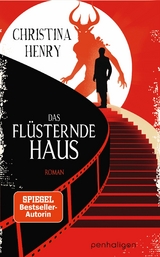 Das flüsternde Haus - Christina Henry