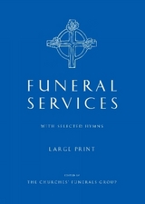 Funeral Services Large Print Edition - The Churches' Funerals Group