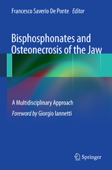 Bisphosphonates and Osteonecrosis of the Jaw: A Multidisciplinary Approach - 
