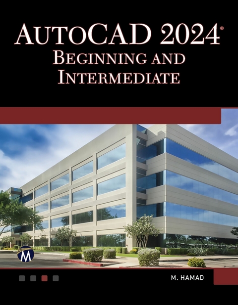 AutoCAD 2024 Beginning and Intermediate -  Munir Hamad,  Mercury Learning and Information