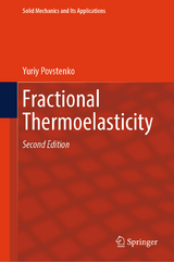 Fractional Thermoelasticity -  Yuriy Povstenko