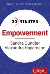 30 Minuten Empowerment - Sandra Dundler, Alexandra Hagemann