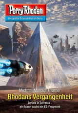 Perry Rhodan 3293: Rhodans Vergangenheit - Michael Marcus Thurner