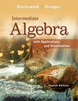 Intermediate Algebra with Applications & Visualization - Rockswold, Gary; Krieger, Terry