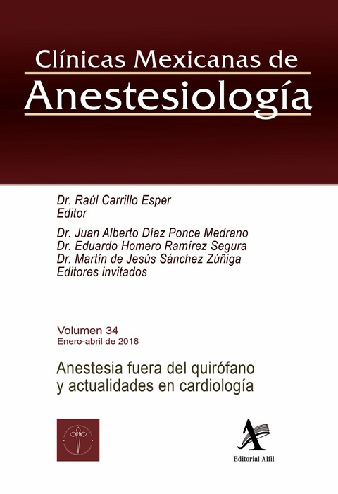 Anestesia fuera del quirófano y actualidades en cardiología -  Raúl Carrillo Esper,  Juan Alberto Díaz Ponce Medrano,  Eduardo Homero Ramírez Segura,  Martín de Jesús