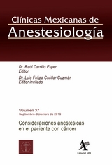 Consideraciones anestésicas en el paciente con cáncer -  Raúl Carrillo Esper,  Luis Felipe Cuéllar Guzmán