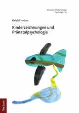 Kinderzeichnungen und Pränatalpsychologie - Ralph Frenken