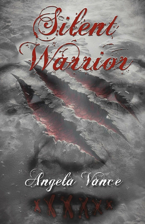 Silent Warrior -  Angela Vance