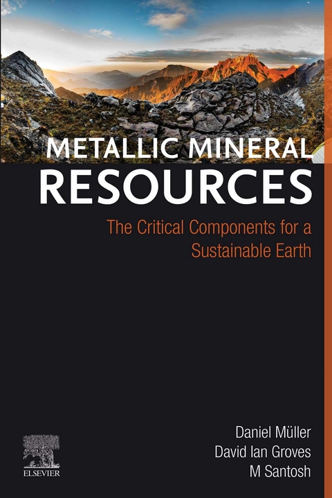 Metallic Mineral Resources -  Daniel Müller,  David Ian Groves,  M. Santosh