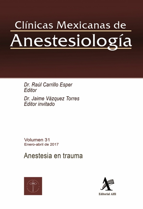 Anestesia en trauma -  Raúl Carrillo Esper,  Jaime Vázquez Torres