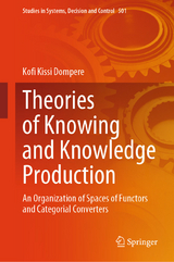 Theories of Knowing and Knowledge Production -  Kofi Kissi Dompere