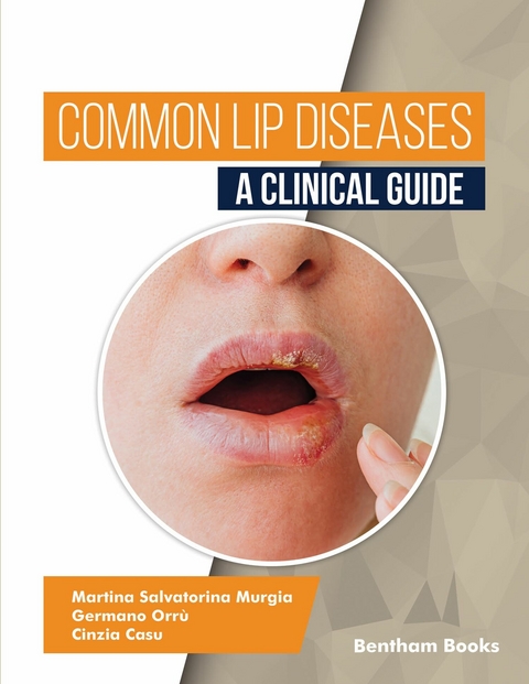 Common Lip Diseases: A Clinical Guide -  Martina Salvatorina Murgia